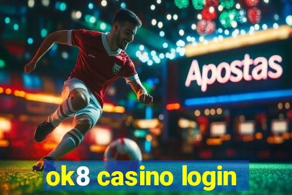 ok8 casino login